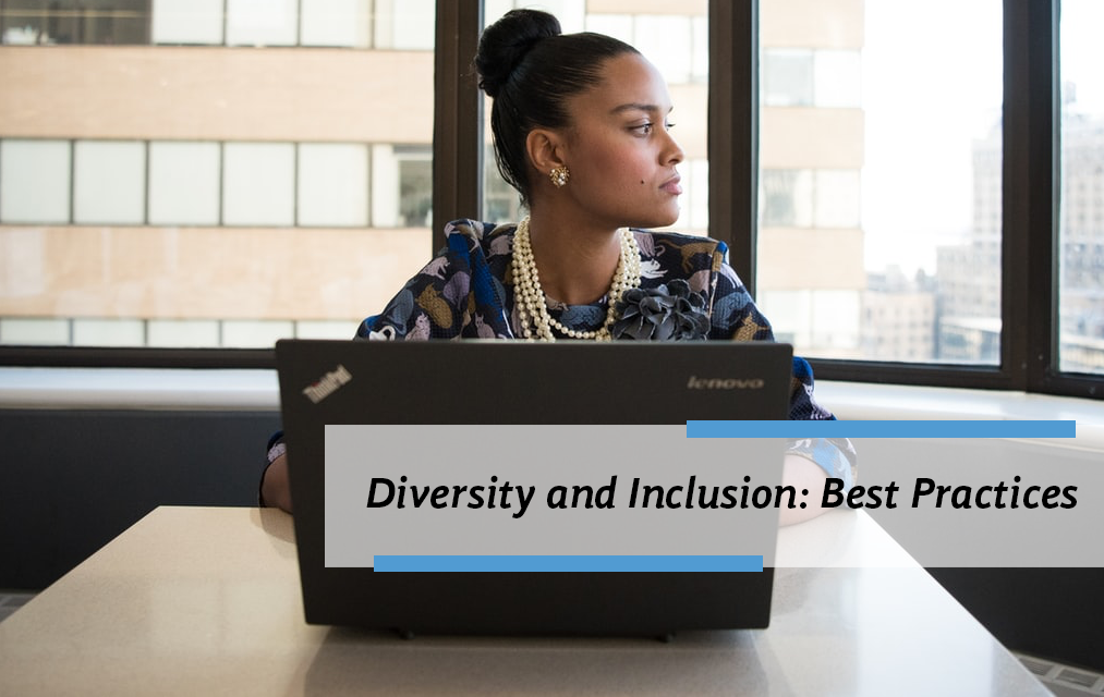 Diversity and Inclusion: Best Practices

    